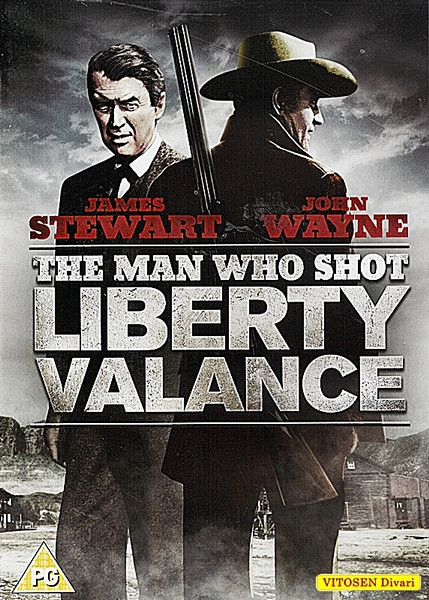 The Man who shot Liberty Valance / Mies, joka ampui Liberty Valancen